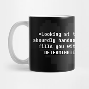 Handsome Determination Mug